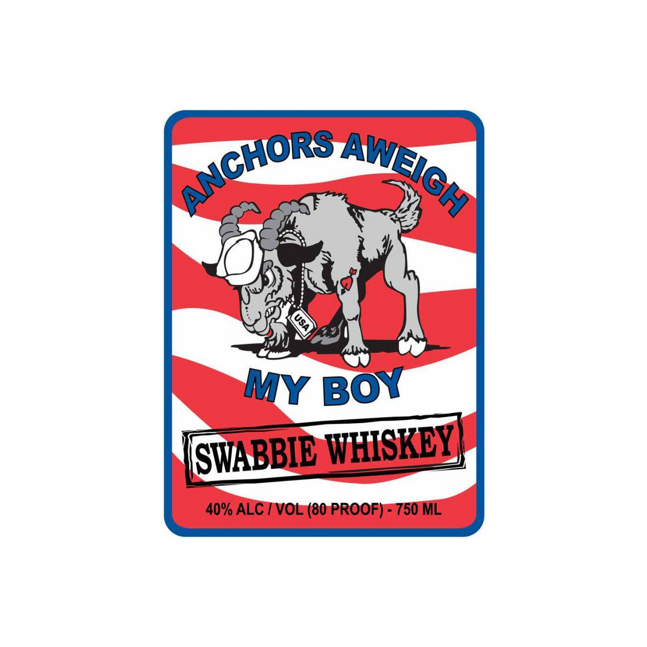 Swabbie Whiskey Anchors Aweigh My Boy