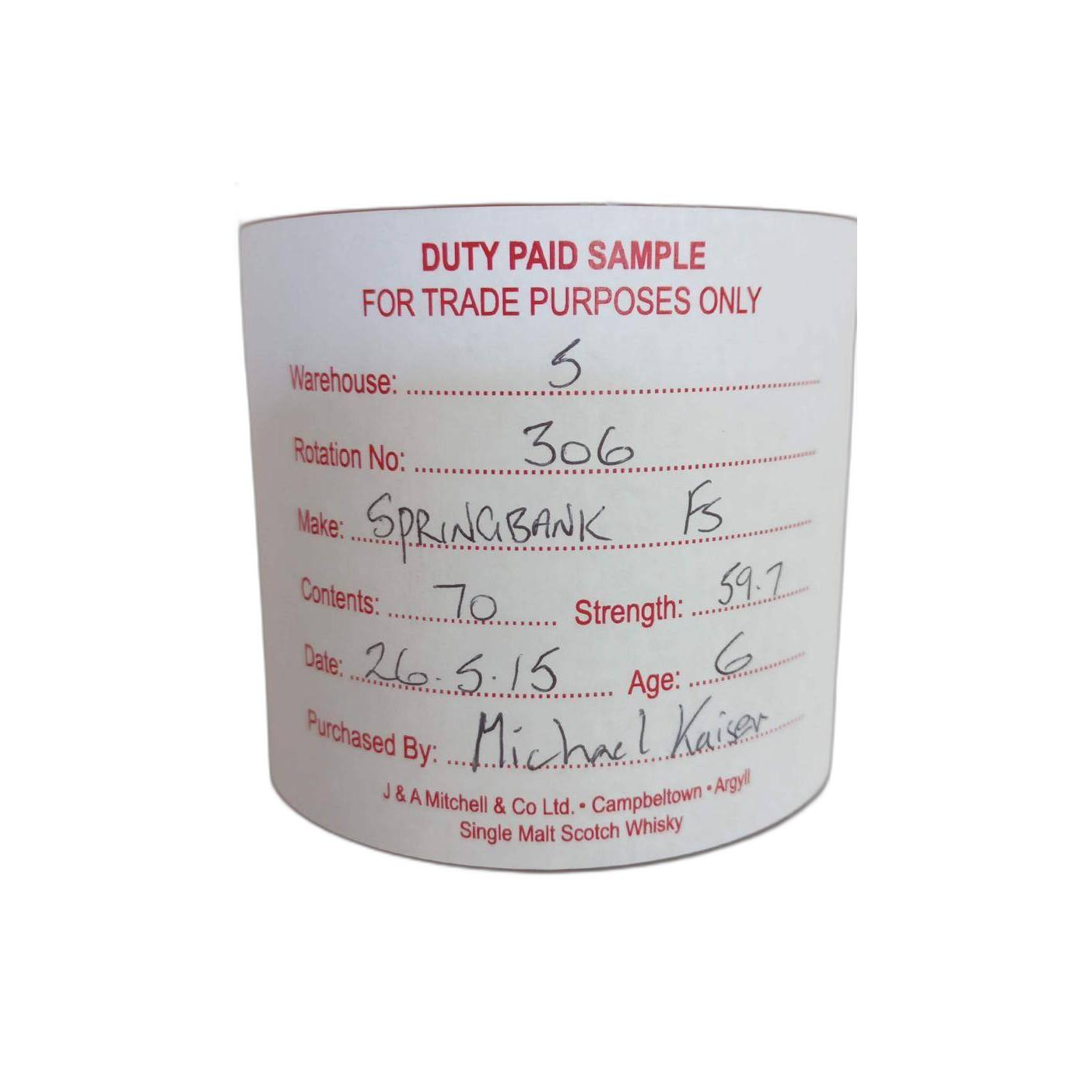 Springbank Duty Paid Sample - For Trade Purposes Only 2015 6 Years Single Malt Whisky 2