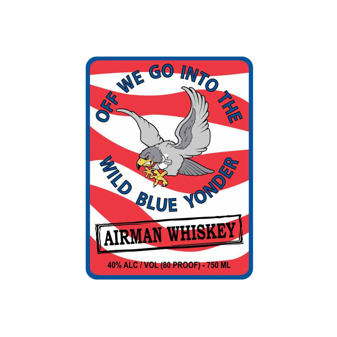 Airman Whiskey Off We Go Into The Wild Blue Yonder