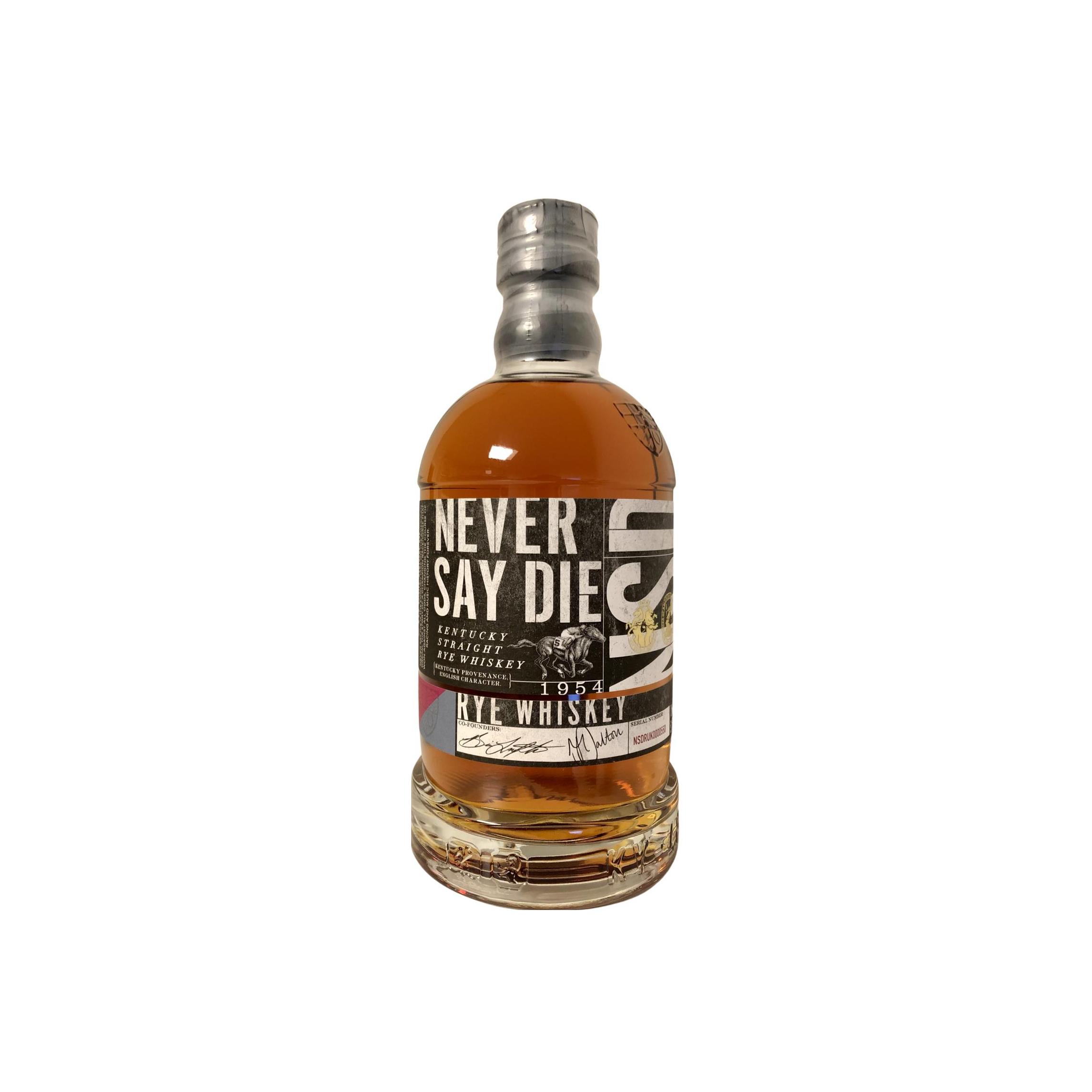 Never Say Die Kentucky Straight Rye NSD