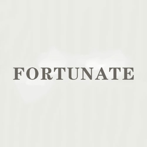 Fortunate
